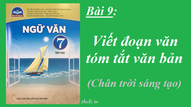 bai-9-viet-doan-van-tom-tat-van-ban-sgk-ngu-van-7-tap-2-sach-chan-troi-sang-tạo