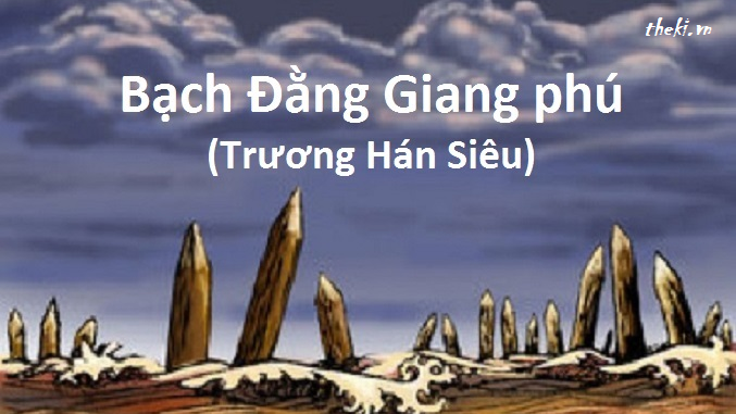 cam-nhan-bai-phu-song-bach-dang-cua-truong-han-sieu