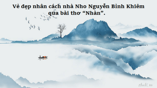 cam-nhan-ve-dep-nhan-cach-nha-nho-nguyen-binh-khiem-qua-bai-tho-nhan