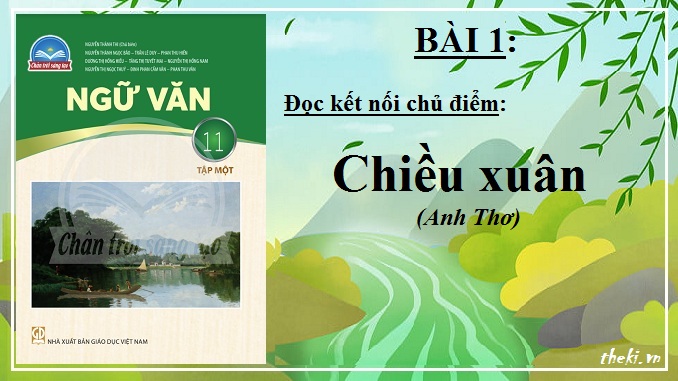 chieu-xuan-anh-tho-bai-1-ngu-van-11-tap-1-chan-troi-sang-tao