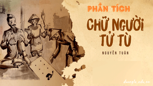 dan-bai-phan-tich-truyen-ngan-chu-nguoi-tu-tu-nguyen-tuan