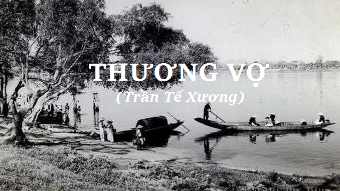 doc-hieu-bai-tho-thuong-vo-tran-te-xuong