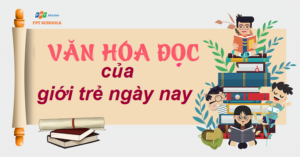 doc-hieu-chu-de-van-hoa-doc-sach-cua-gioi-tre