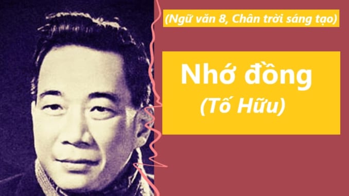 doc-hieu-van-ban-nho-dong-to-huu-ngu-van-8-chan-troi-sang-tao