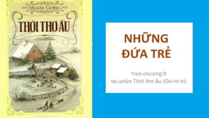 huong-dan-doc-them-nhung-dua-tre-sgk-ngu-van-9-tap-1