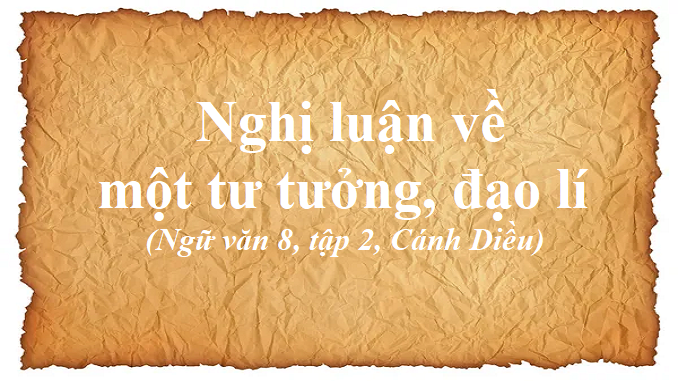 nghi-luan-ve-mot-de-tu-tuong-dao-li-ngu-van-8-canh-dieu