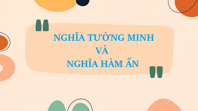 nghia-tuong-minh-va-nghia-ham-an-ngu-van-8-canh-dieu