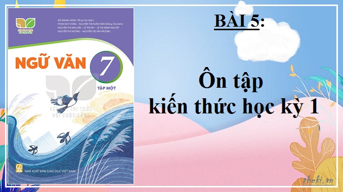 on-tap-kien-thuc-hoc-ky-1-ngu-van-7-ket-noi-tri-thuc