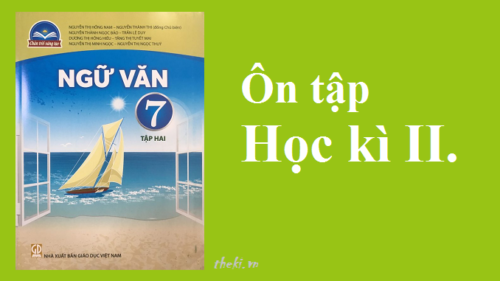 on-tạp-học-ki-ii-ngu-van-7-tap-2-sach-chan-troi-sang-tạo