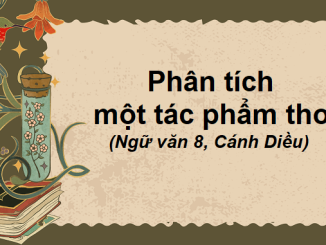 phan-tich-mot-tac-pham-tho-ngu-van-8-canh-dieu