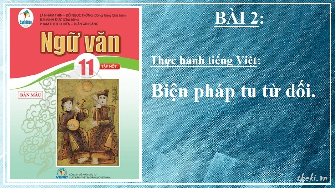 thuc-hanh-tieng-viet-bien-phap-tu-tu-doi-bai-2-ngu-van-11-tap-1-canh-dieu