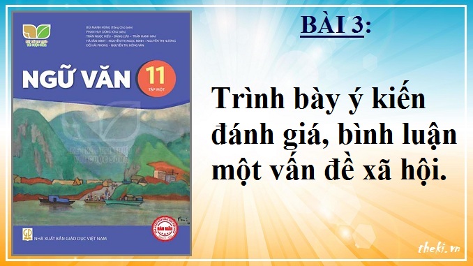 trinh-bay-y-kien-danh-gia-binh-luan-mot-van-de-xa-hoi-bai-3-ngu-van-11-tap-1-ket-noi-tri-thuc