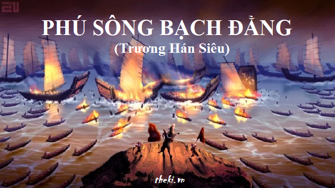 tu-tuong-giu-nuoc-cua-truong-han-sieu-qua-hai-cau-cuoi-bai-phu-song-bach-dang