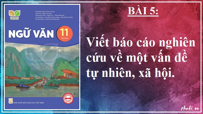 viet-bao-cao-nghien-cuu-ve-mot-van-de-tu-nhien-xa-hoi-bai-5-ngu-van-11-tap-1-ket-noi-tri-thuc