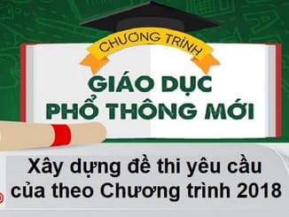 xay-dung-de-thi-yeu-cau-cua-theo-chuong-trinh-2018